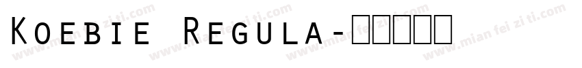 Koebie Regula字体转换